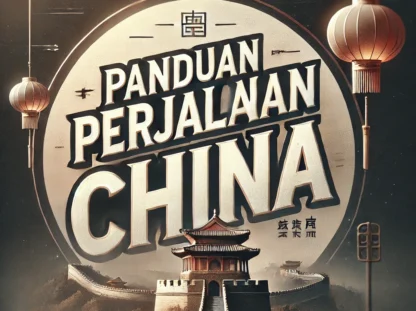 Panduan Perjalanan China