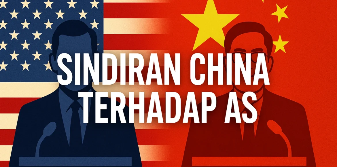 Sindiran China terhadap AS Sindiran China terhadap AS