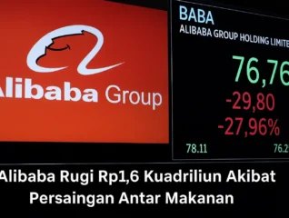 Alibaba Rugi Rp1,6 Kuadriliun Akibat Persaingan Antar Makanan